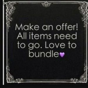 All reasonable offers accepted